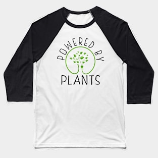 Powered by Plants Baseball T-Shirt